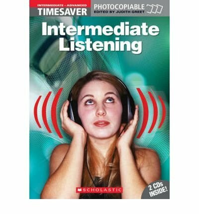 Timesaver 'Intermediate Listening', mit 2 Audio-CDs: Photocopiable, CEFR: B1 - C1 (Helbling Languages / Scholastic)