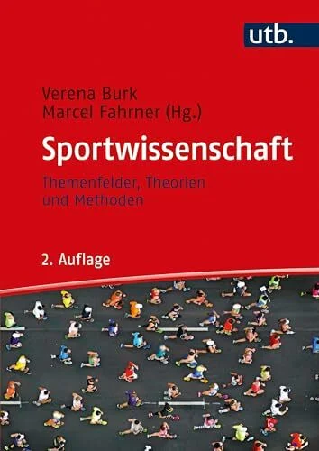 Einführung in die Sportwissenschaft: Themenfelder, Theorien und Methoden