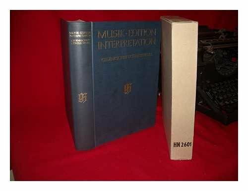 Musik, Edition, Interpretation: Gedenkschrift Günter Henle
