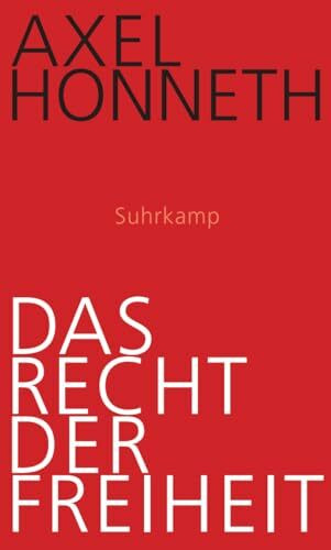 Das Recht der Freiheit: Grundriß einer demokratischen Sittlichkeit