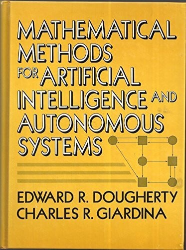 Mathematical Methods for Artificial Intelligence and Autonomous Systems
