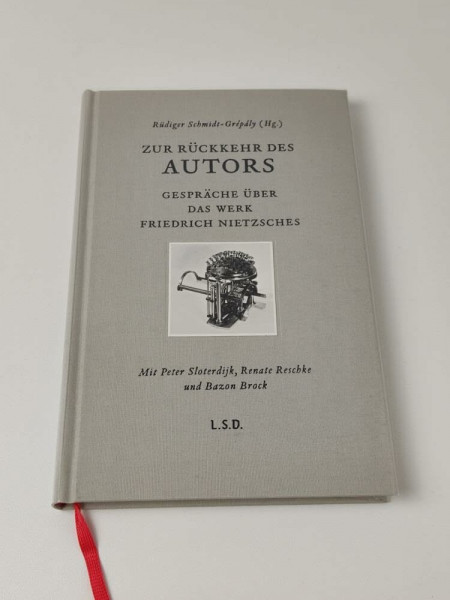 Zur Rückkehr des Autors: Gespräche über das Werk Friedrich Nietzsches