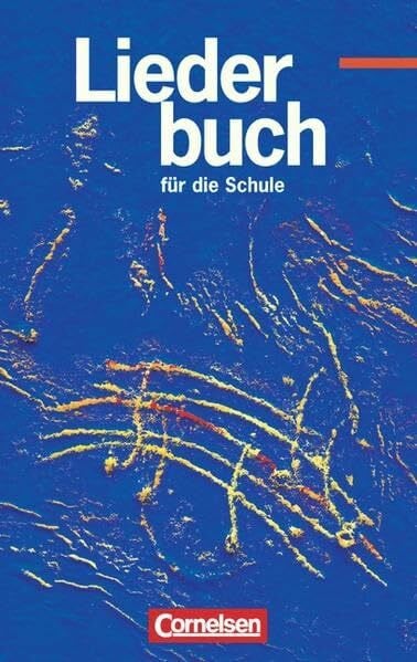 Liederbuch für die Schule - Westliche Bundesländer - Bisherige Ausgabe / Schülerbuch