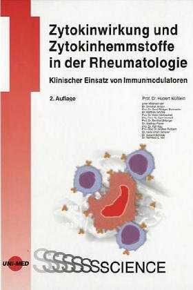 Zytokinwirkung und Zytokinhemmstoffe in der Rheumatologie - Klinischer Einsatz von Immunmodulatoren