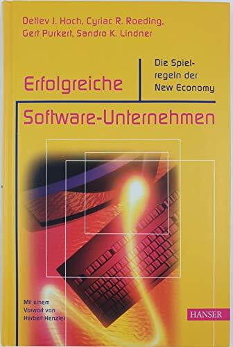 Erfolgreiche Software-Unternehmen: Die Spielregeln der New Economy