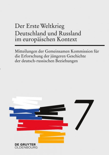 Der Erste Weltkrieg. Deutschland und Russland im europäischen Kontext