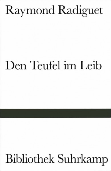 Den Teufel im Leib: Roman (Bibliothek Suhrkamp)