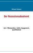 Der Rezessionsabsolvent