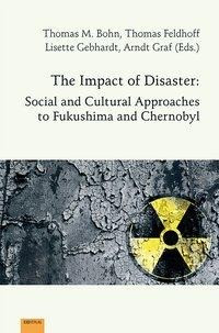 The Impact of Disaster: Social and Cultural Approaches to Fukushima and Chernobyl