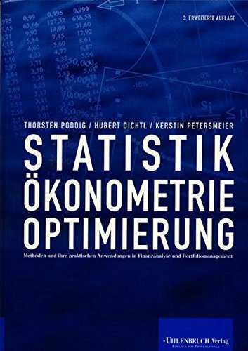 Statistik, Ökonometrie, Optimierung. Methoden und ihre praktische Anwendung in Finanzanalyse und Portfoliomanagement