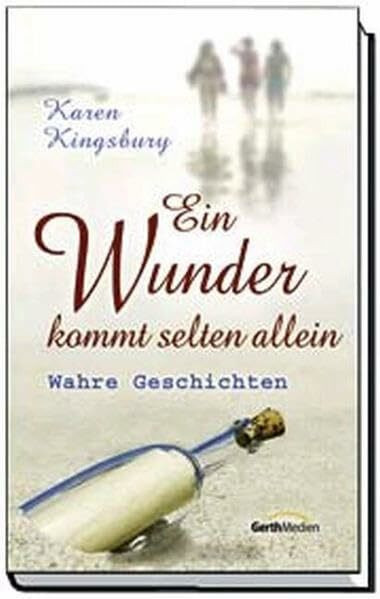 Ein Wunder kommt selten allein: Wahre Geschichten
