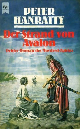 Der Strand von Avalon. Dritter Roman des Mordred- Zyklus. ( Fantasy).