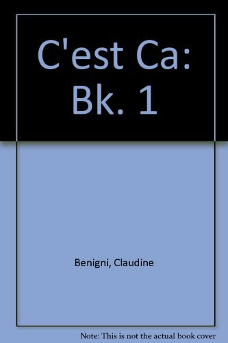 C'Est Ca: A Communicative Approach to Beginning French