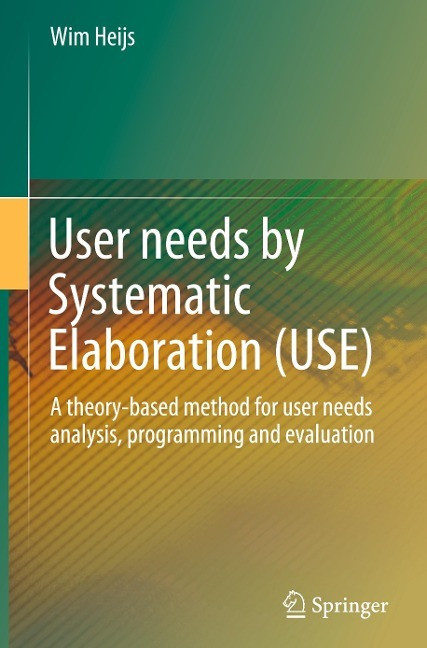 User needs by Systematic Elaboration (USE)