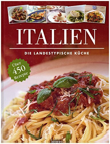 Die landestypische Küche - ITALIEN