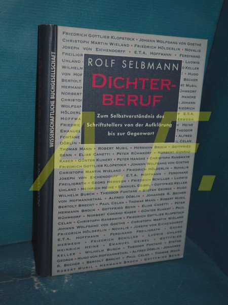 Dichterberuf: Zum Selbstverständnis des Schriftstellers von der Aufklärung bis zur Gegenwart