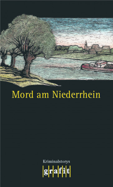 Mord am Niederrhein: Kriminalgeschichten (Grafitäter und Grafitote)