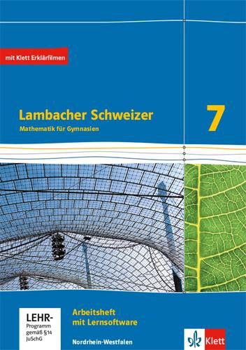 Lambacher Schweizer Mathematik 7. Arbeitsheft plus Lösungsheft und Lernsoftware. Nordrhein-Westfalen