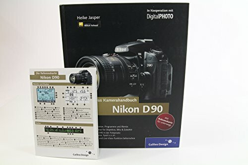 Nikon D90. Das Kamerahandbuch (Galileo Design)