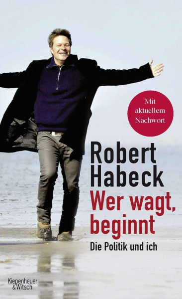 Wer wagt, beginnt: Die Politik und ich.