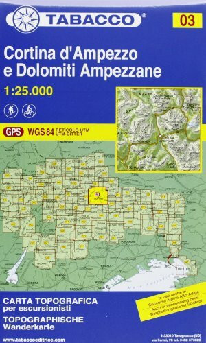 Cortina D'Ampezzo e Dolomiti Ampezzane: Wanderkarte Tabacco. 1:25000: GPS. UTM-Gitter (Carte topografiche per escursionisti, Band 3)