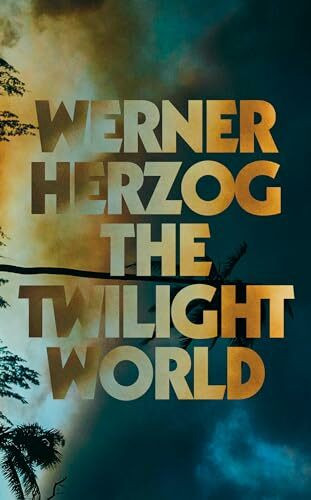 The Twilight World: A Novel