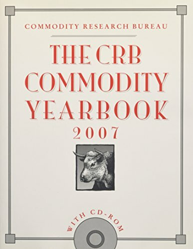 The CRB Commodity Yearbook 2007 with CD-ROM