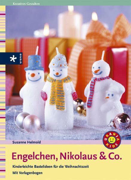 Engelchen, Nikolaus & Co.: Kinderleichte Bastelideen für die Weihnachtszeit