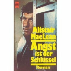 Angst ist der Schlüssel (Heyne Allgemeine Reihe (01))
