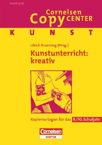 Kunst. Kunstunterricht: kreativ