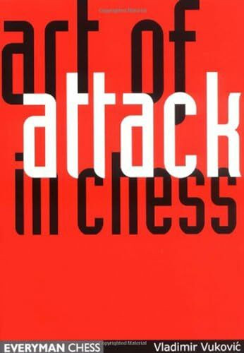 Everyman Chess Art Of Attack In Chess