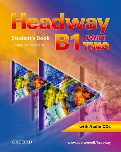 Headway, Level.B1 : Student's Book, Workbook, 2 Audio-CDs and CD-ROM