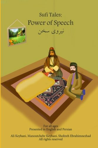 Sufi Tales: Power of Speech: Sufi Story from Rumi