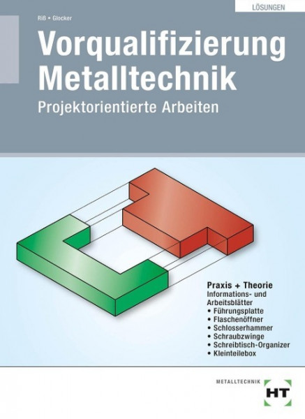 Lösungen Vorqualifizierung Metalltechnik