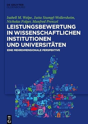 Leistungsbewertung in wissenschaftlichen Institutionen und Universitäten: Eine mehrdimensionale Perspektive