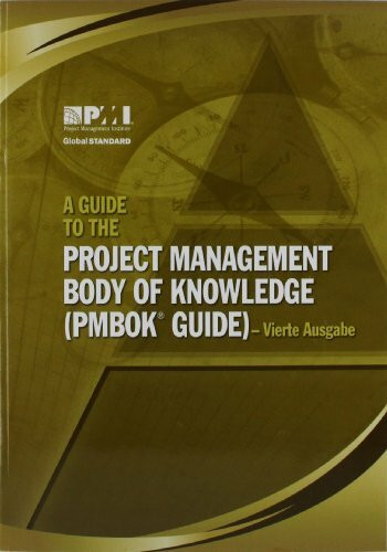 A Guide to the Project Management Body of Knowledge (PMBOK GUIDE), deutsche Ausgabe