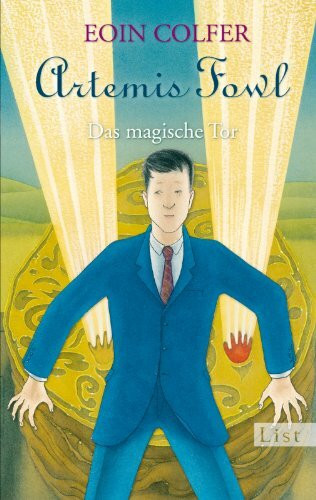 Artemis Fowl. Das magische Tor (Ein Artemis-Fowl-Roman)