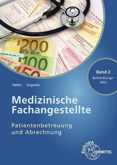 Medizinische Fachangestellte Patientenbetreuung und Abrechnung Band 2