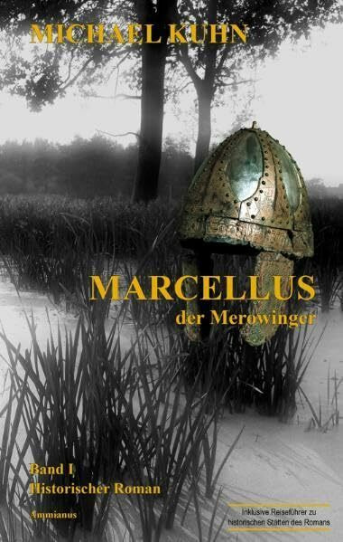 Marcellus - Der Merowinger: Band I