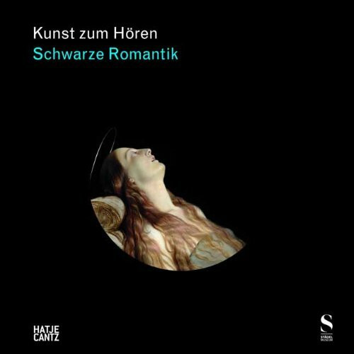 Kunst zum Hören: Schwarze Romantik