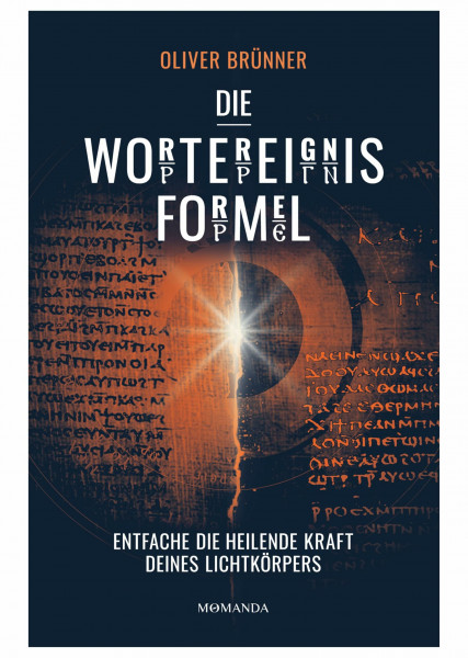 Die Wortereignisformel: Entfache die heilende Kraft deines Lichtkörpers. Beginne deine Transformation, aktiviere deine Selbstheilungskräfte durch Energiefelder. Verborgenes spirituelles Wissen