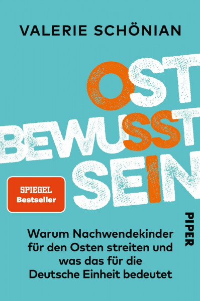 Ostbewusstsein: Warum Nachwendekinder für den Osten streiten und was das für die Deutsche Einheit bedeutet | Ein Buch über ostdeutsche Identität, DDR und Wiedervereinigung