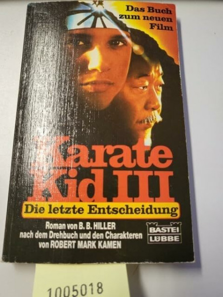 Karate Kid III (Allgemeine Reihe. Bastei Lübbe Taschenbücher)