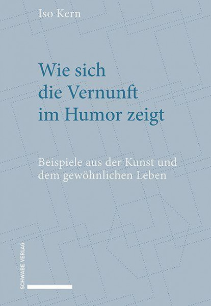 Wie sich die Vernunft im Humor zeigt