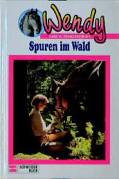 Wendy, Bd.9, Spuren im Wald