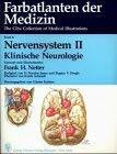 Farbatlanten der Medizin. The Ciba Collection of Medical Illustrations: Farbatlanten der Medizin, Bd.6, Nervensystem, Sonderausgabe: Klinische Neurologie