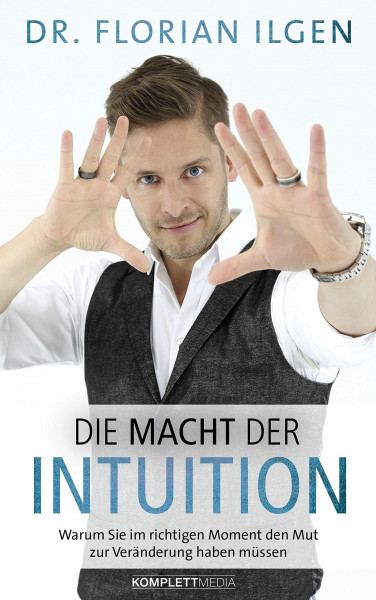 Die Macht der Intuition: Warum Sie im richtigen Moment den Mut zur Veränderung haben müssen