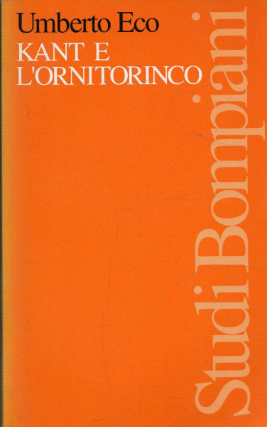 Kant e l'ornitorinco (Studi Bompiani)