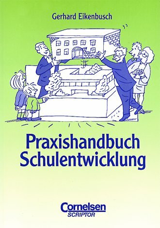 Praxisbuch: Praxishandbuch Schulentwicklung