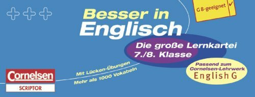 Besser in der Sekundarstufe I - Englisch - Die große Lernkartei: 7./8. Schuljahr - 550 Karteikarten: Passend zum Cornelsen-Lehrwerk "English G 2000"